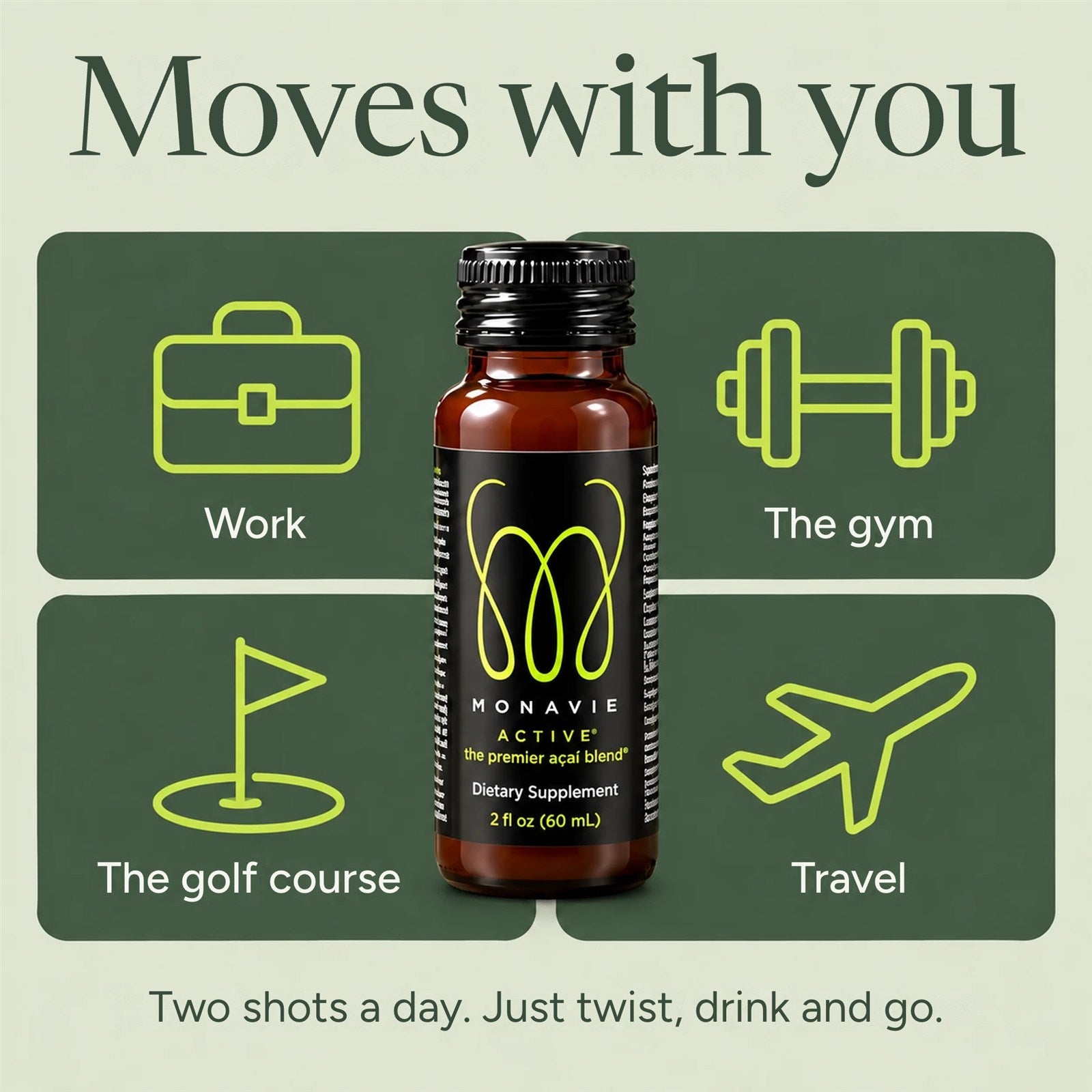 Moves with you, two shots a day, just twist, drink and go